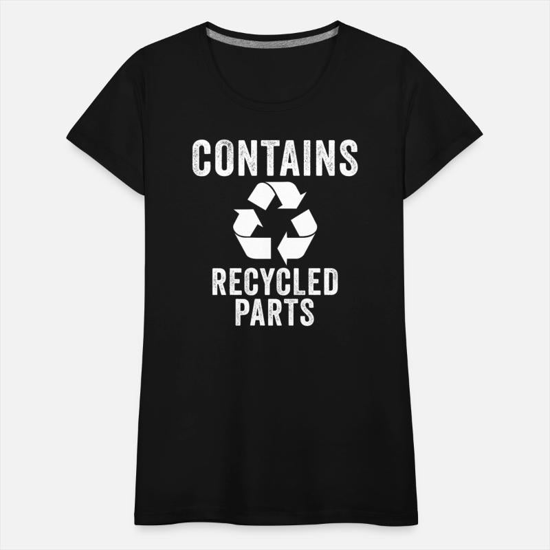 Contains Recycled Parts Transplant Survivor
