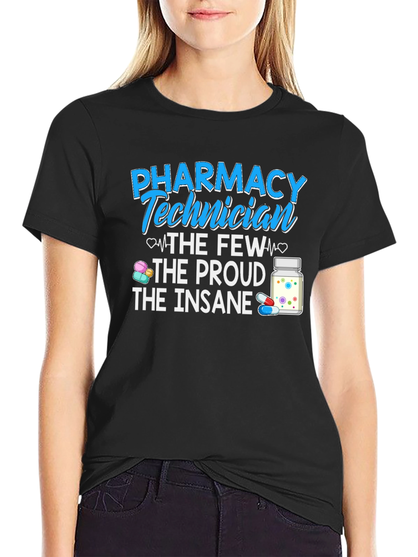 Pharmacy Technician Proud Insane T-Shirt