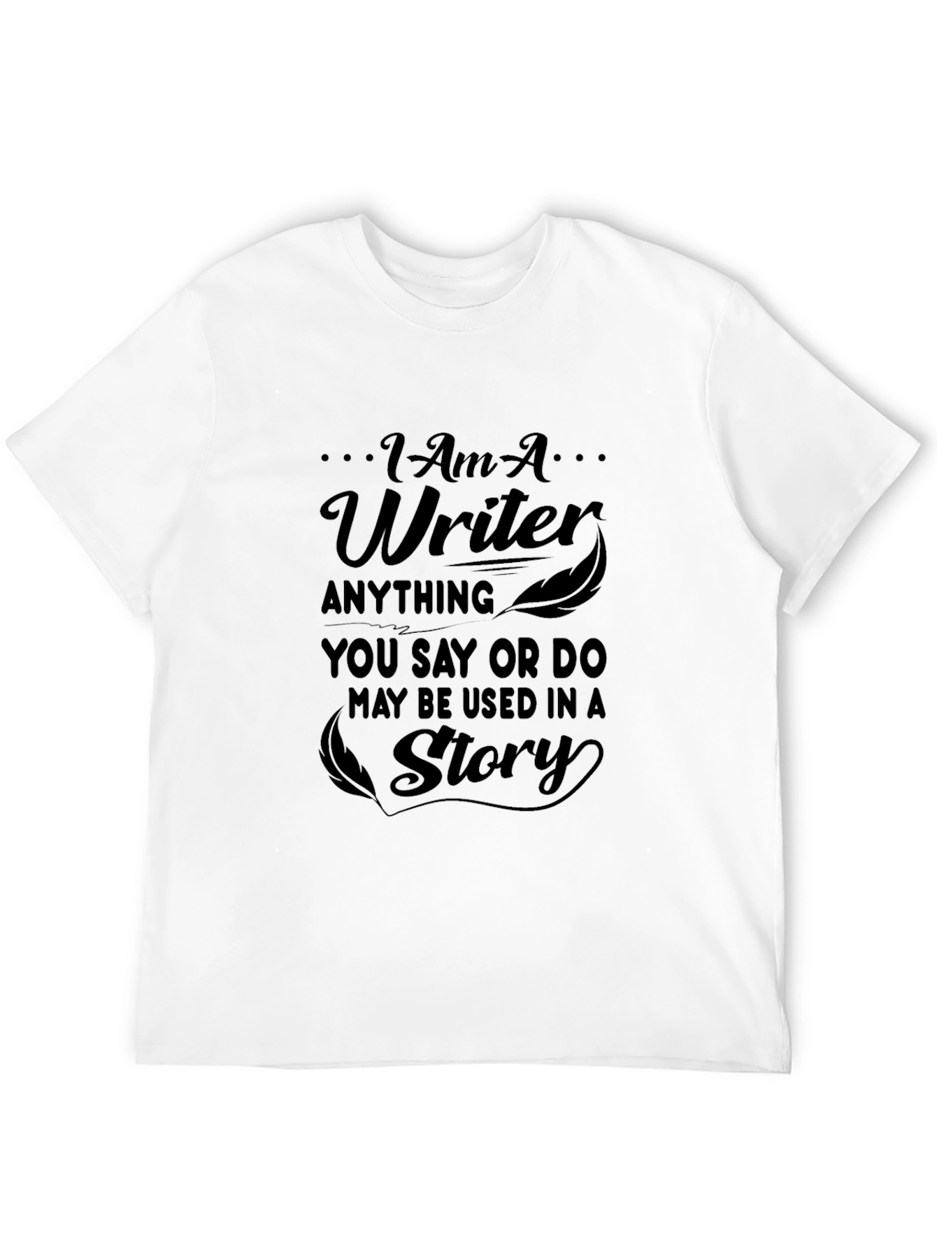 Im A Writer T-Shirt: Story Inspiration Tee