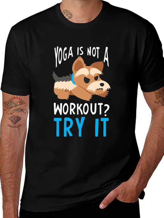 Yoga Is NOT a Workout T-Shirt – Funny Dog Yoga Graphic Tee