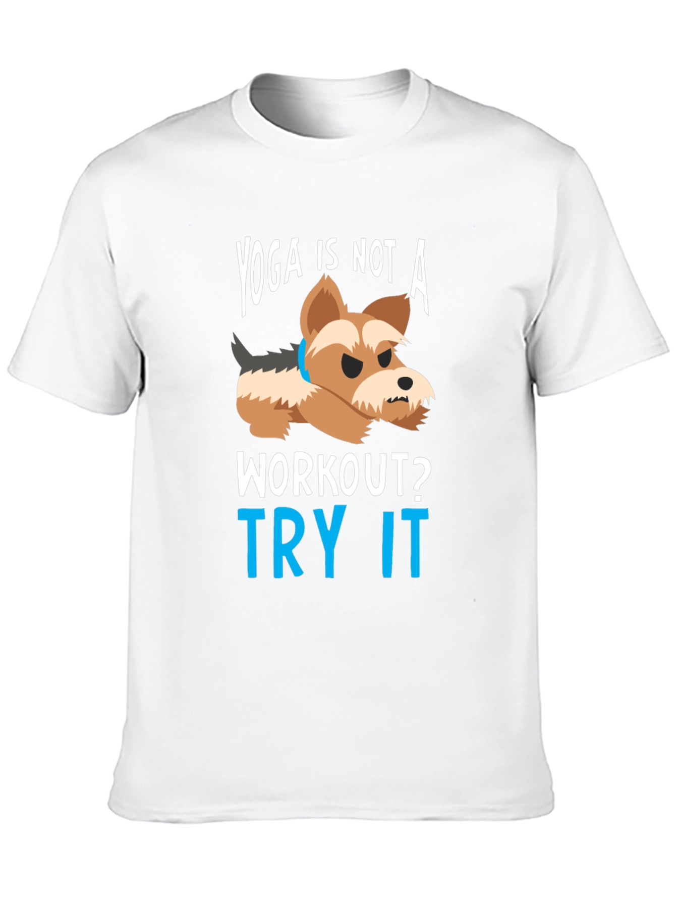 Yoga Is NOT a Workout T-Shirt – Funny Dog Yoga Graphic Tee