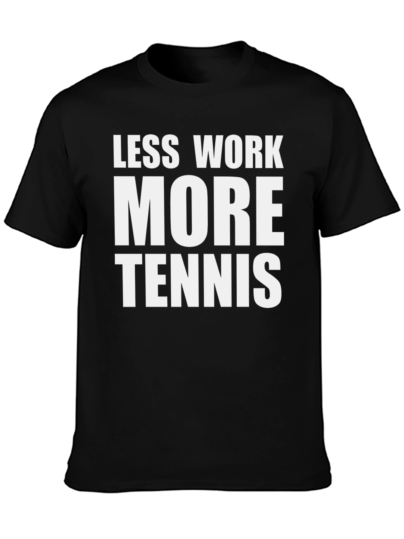 Less Work More Tennis Graphic Tee