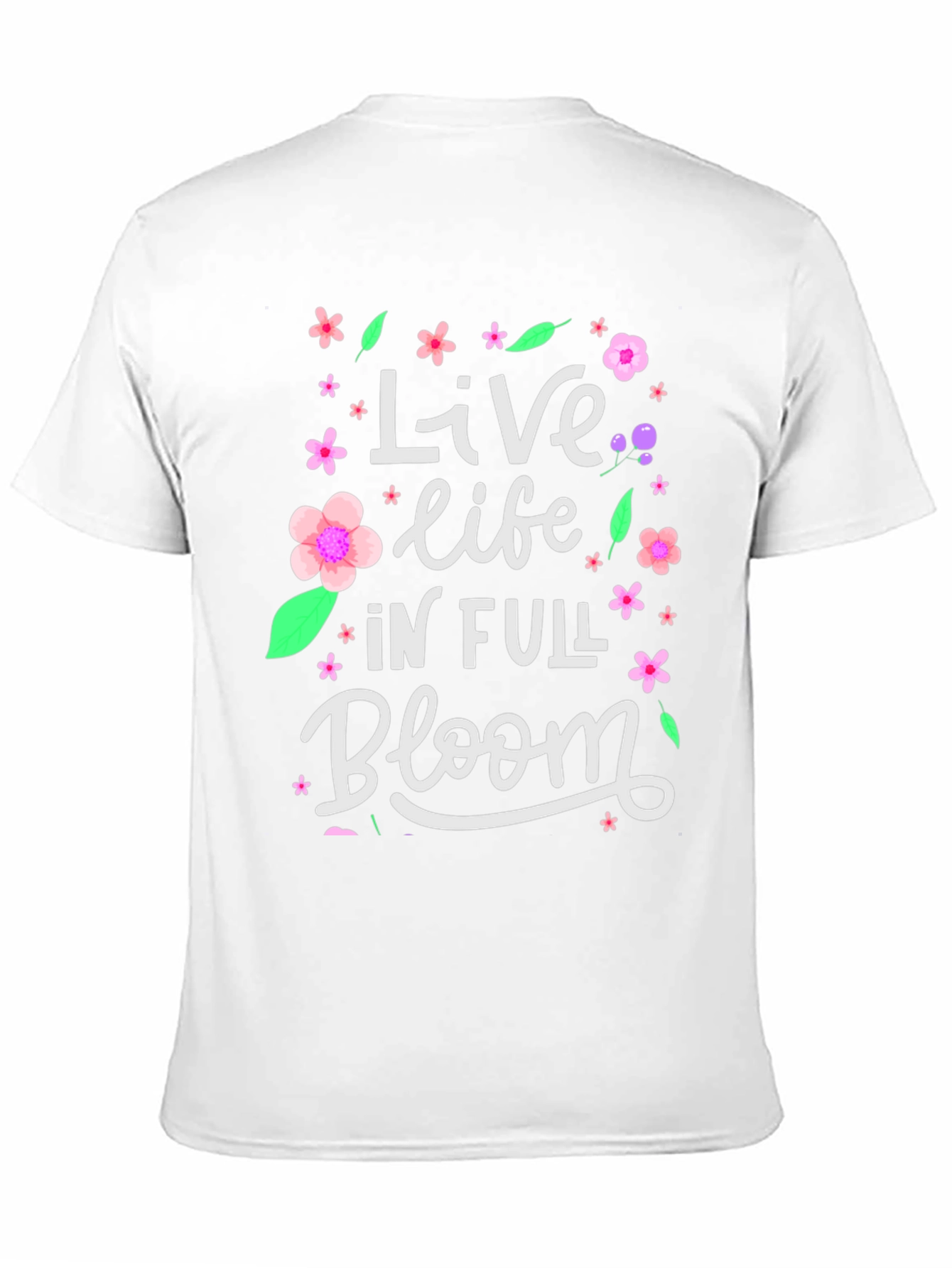Live Life in Full Bloom Graphic T-Shirt