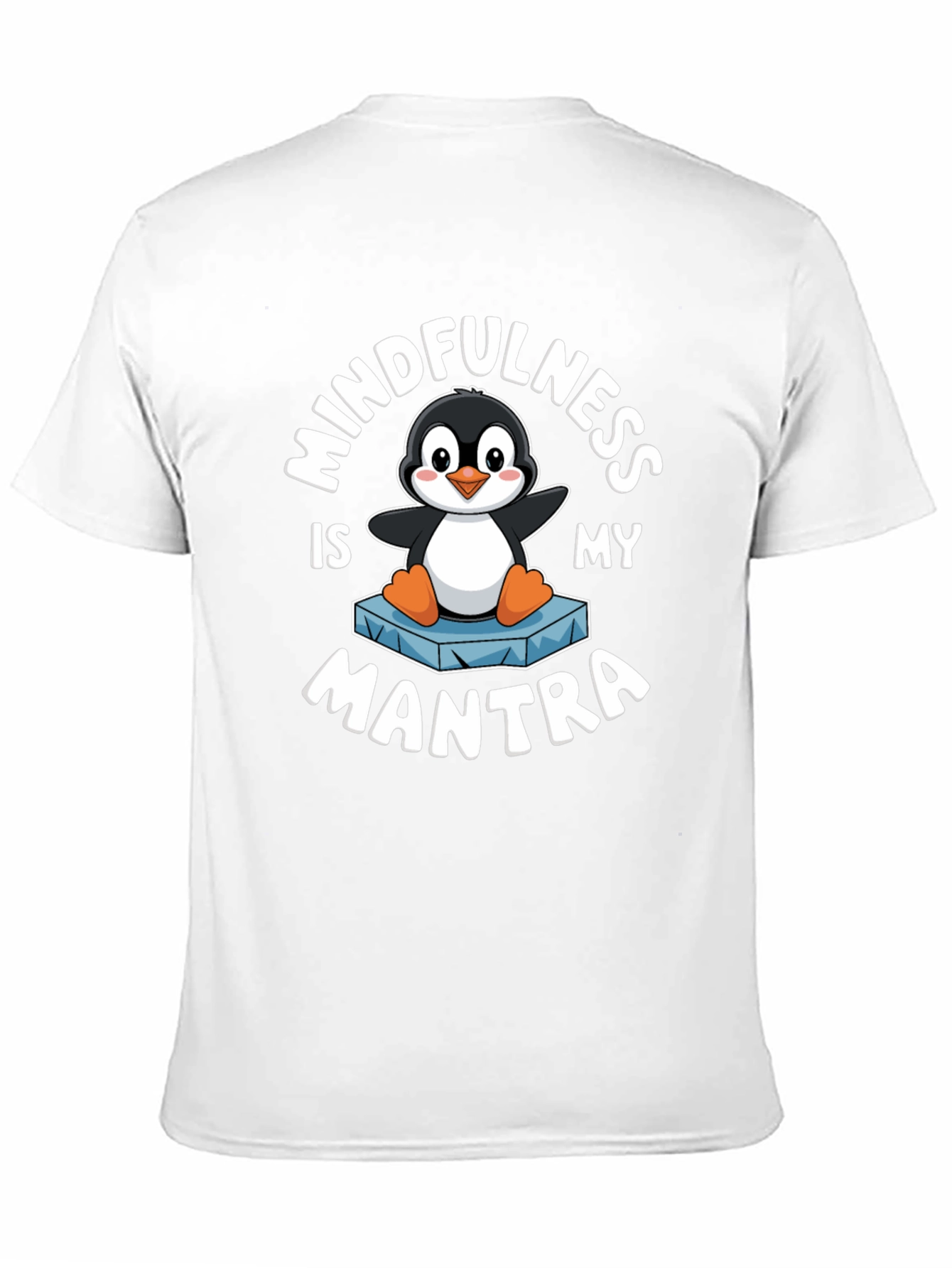 Mindfulness is My Mantra Penguin Graphic T-Shirt