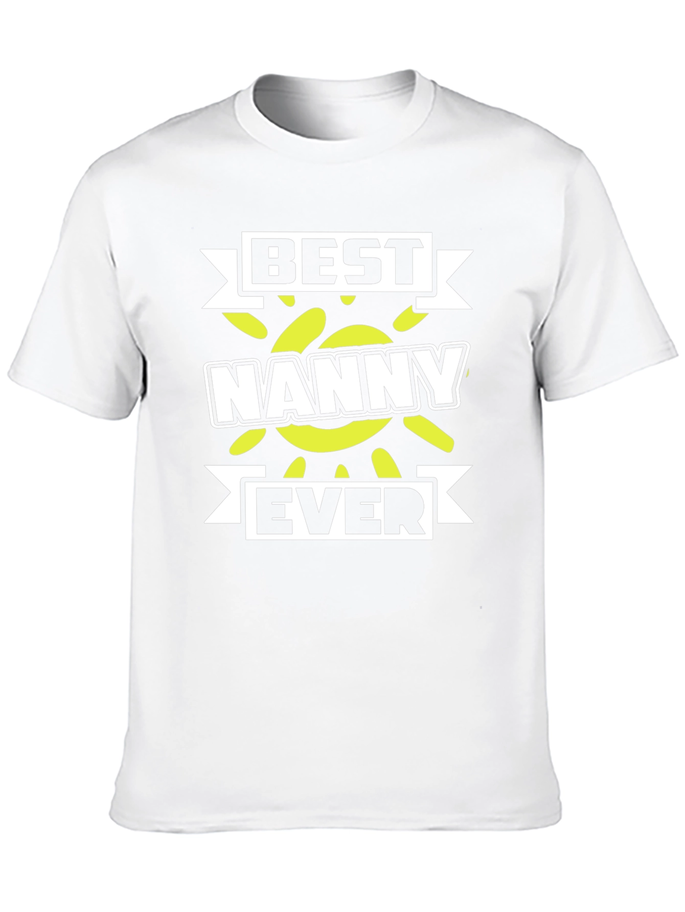 Best Nanny Ever T-Shirt - Gift for Nannies