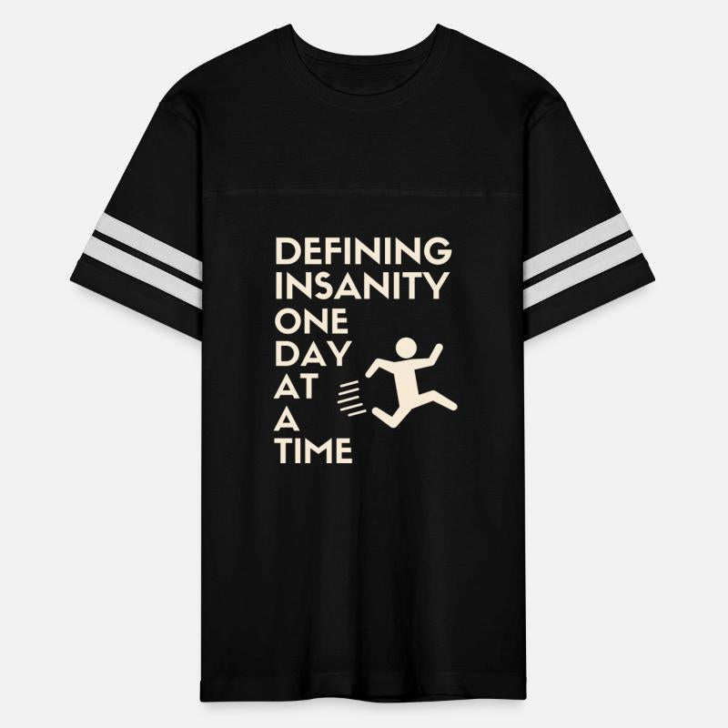 Defining Insanity One Day At A Time green