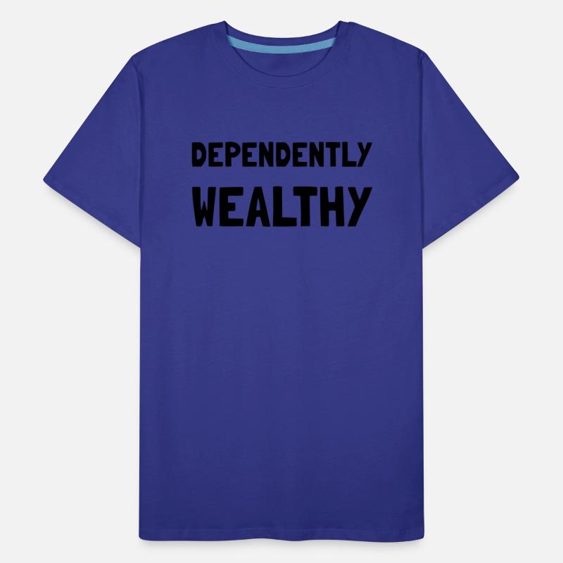 Dependently Wealthy Funny