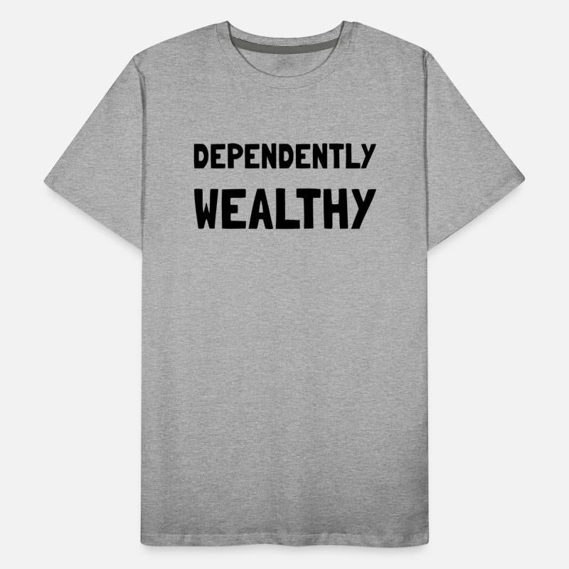 Dependently Wealthy Funny