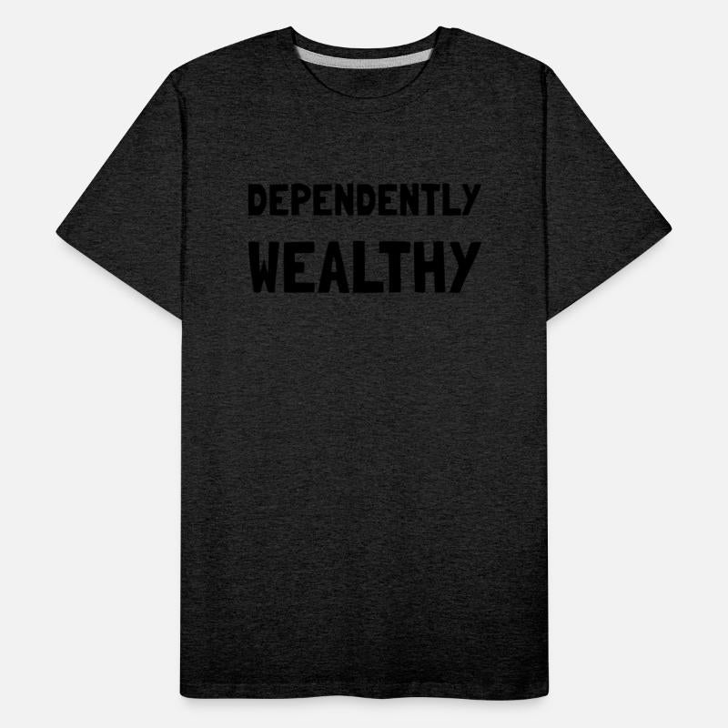 Dependently Wealthy Funny