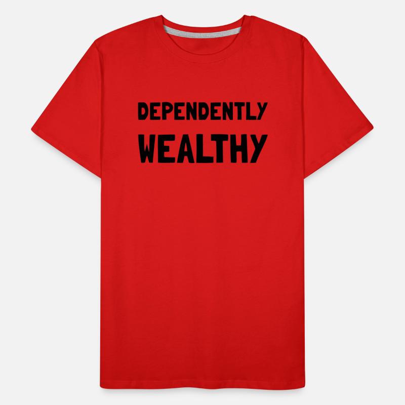 Dependently Wealthy Funny