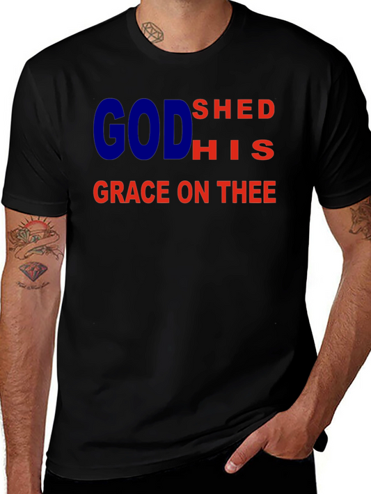 God Shed His Grace On Thee Graphic T-Shirt