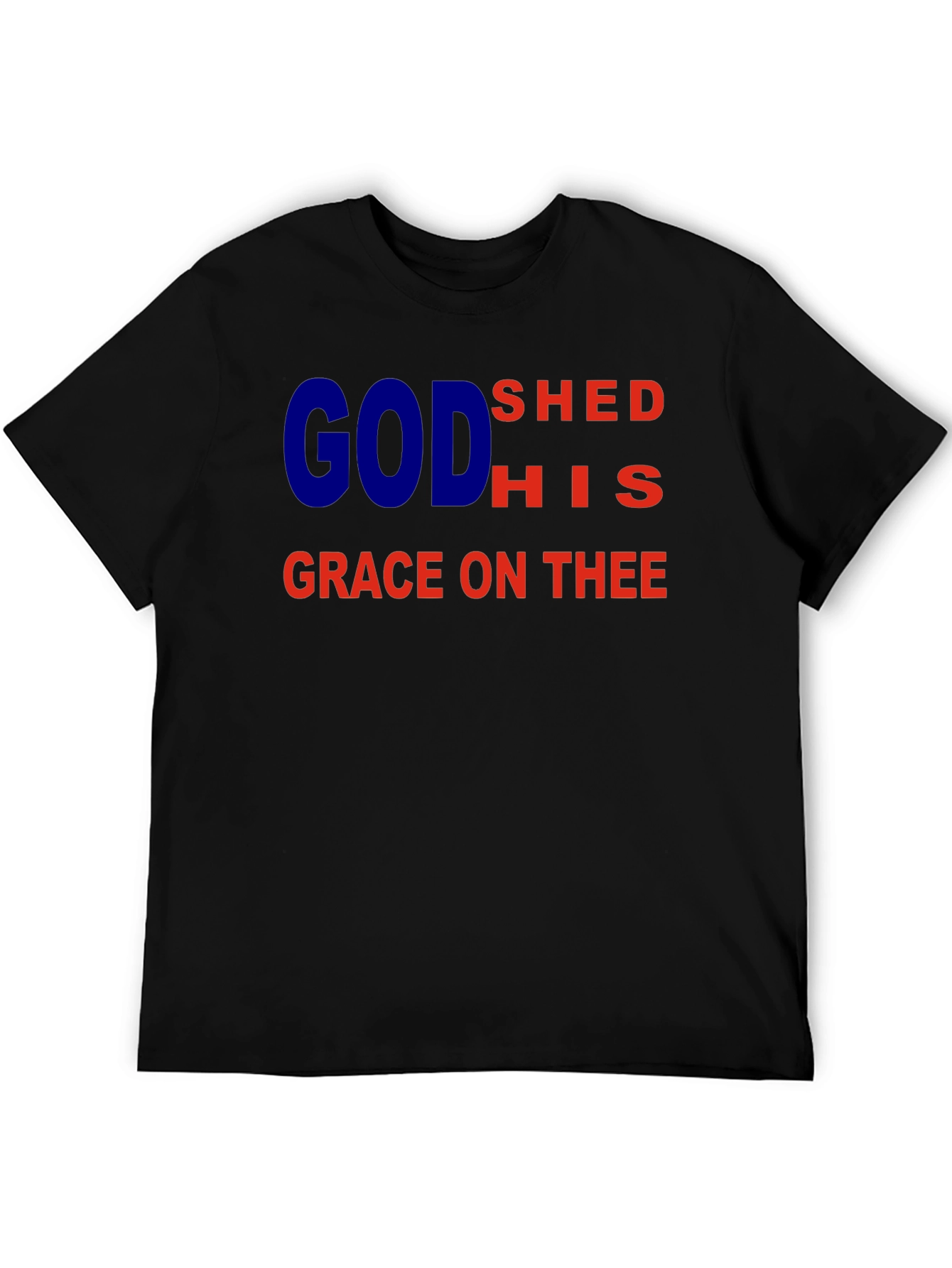 God Shed His Grace On Thee Graphic T-Shirt