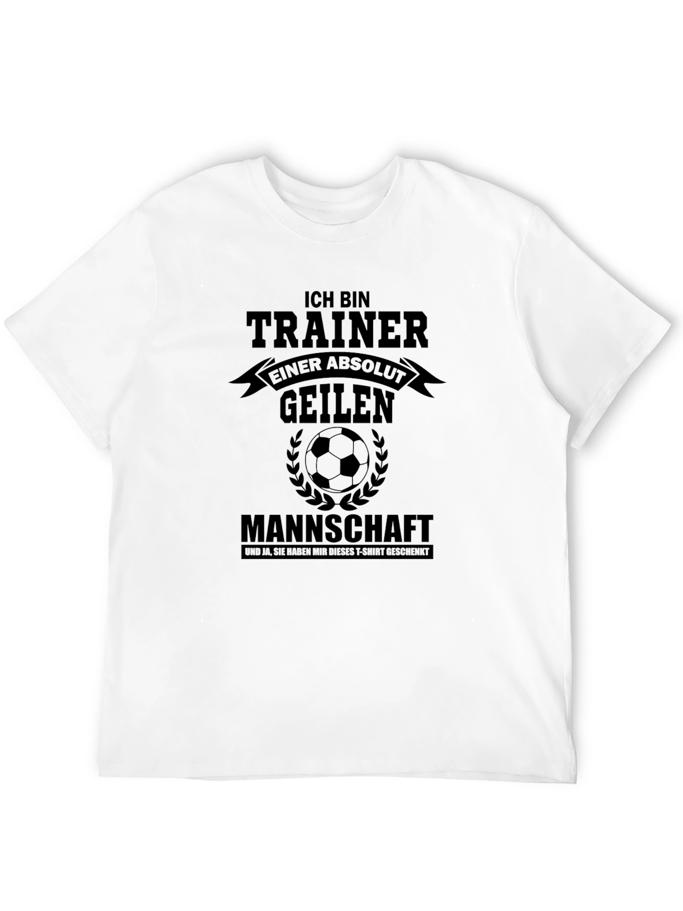 Soccer Trainer T-Shirt - Funny German Slogan