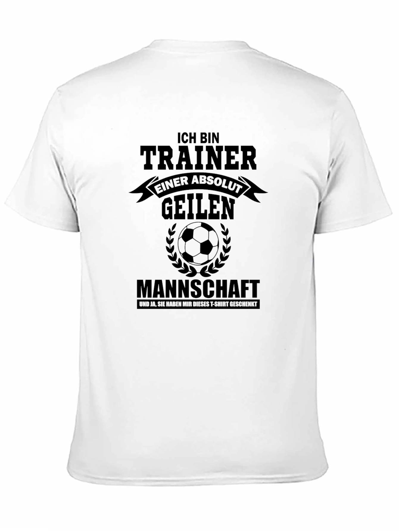 Soccer Trainer T-Shirt - Funny German Slogan