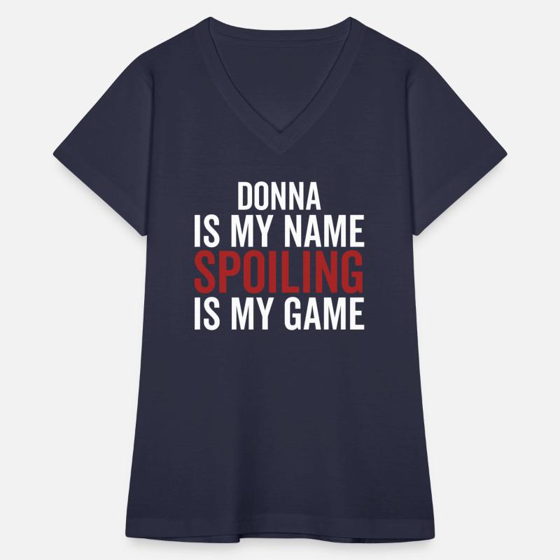 Donna is My Name Spoiling is My Game