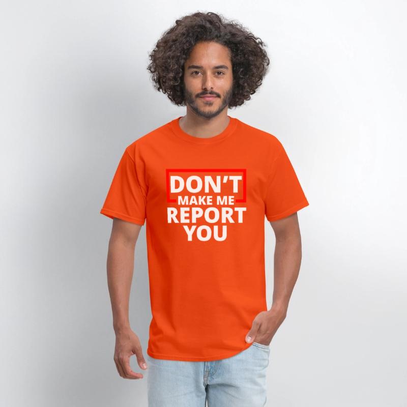 Don't Make Me Report You 4