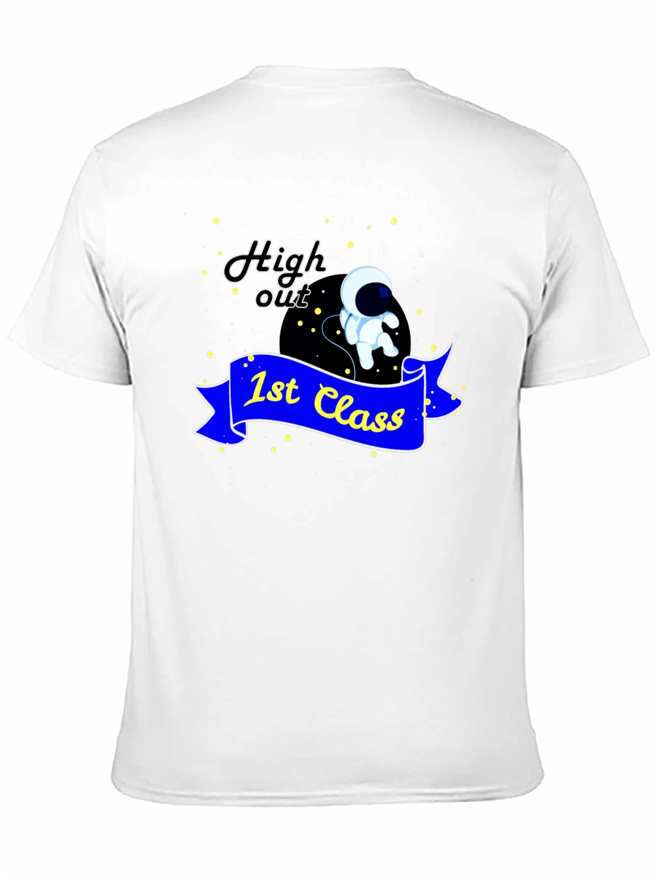 High Out 1st Class T-Shirt Astronaut Graphic Tee