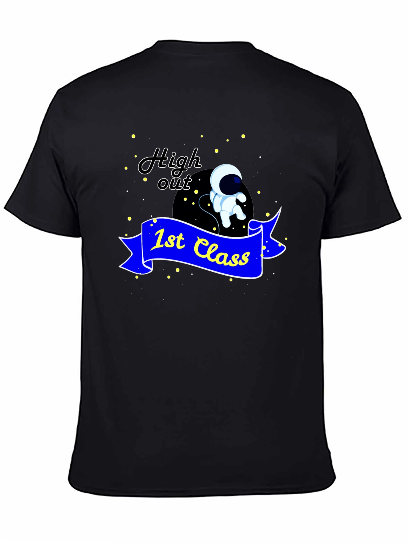 High Out 1st Class T-Shirt Astronaut Graphic Tee
