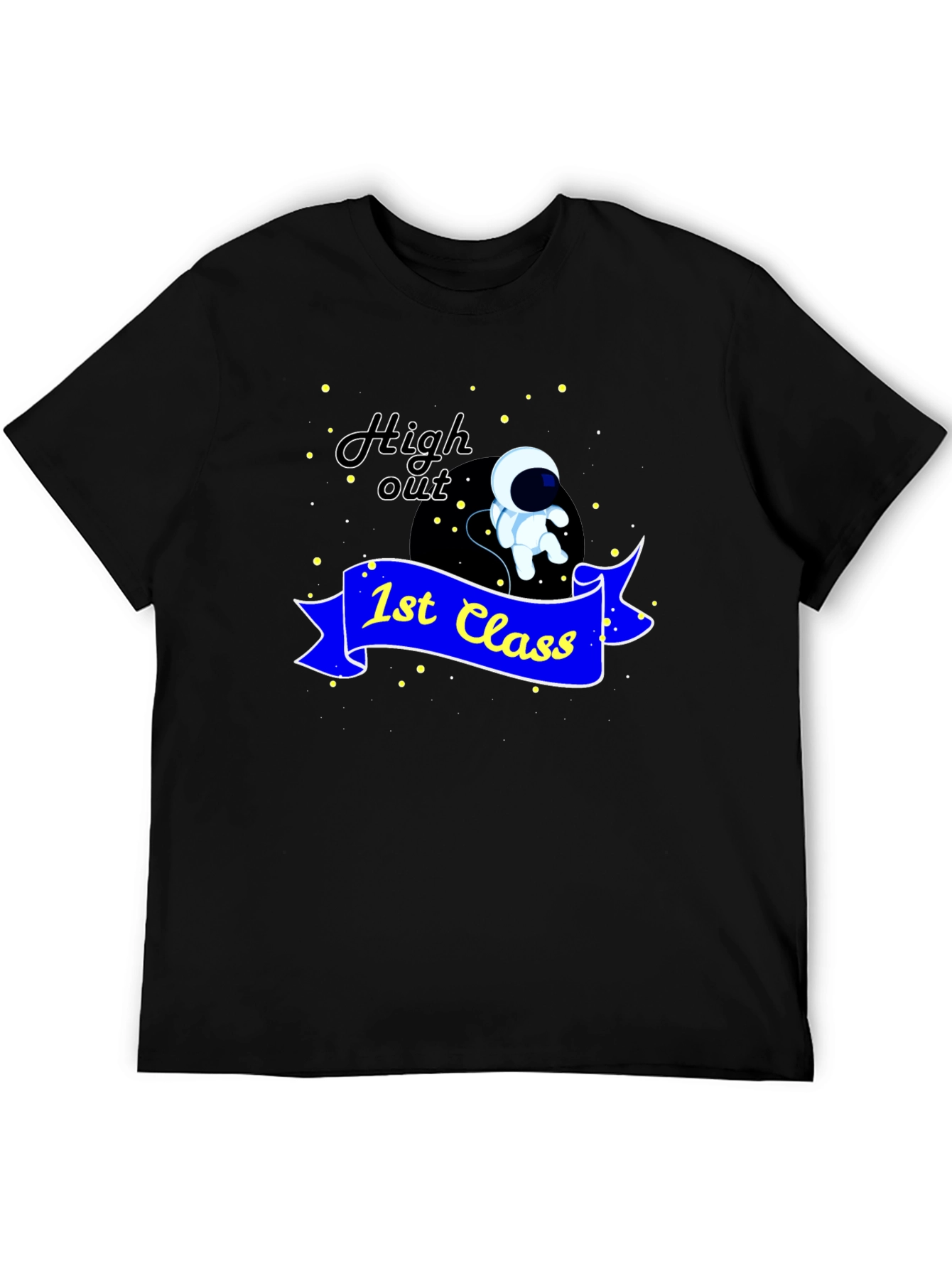 High Out 1st Class T-Shirt Astronaut Graphic Tee