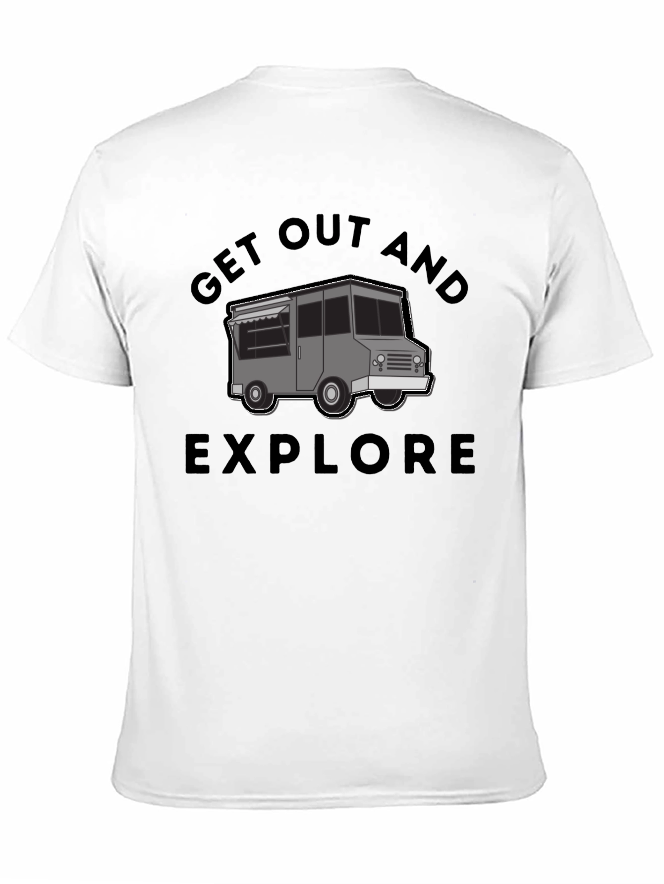 Get Out and Explore Graphic T-Shirt