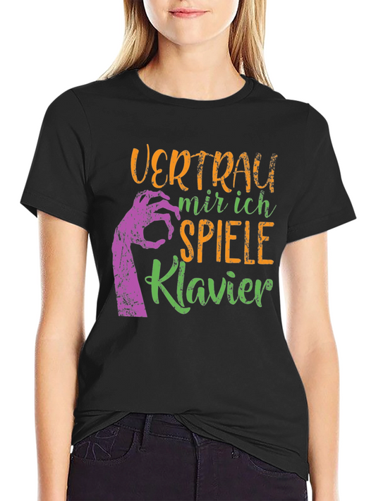 Trust Me I Play Piano T-Shirt