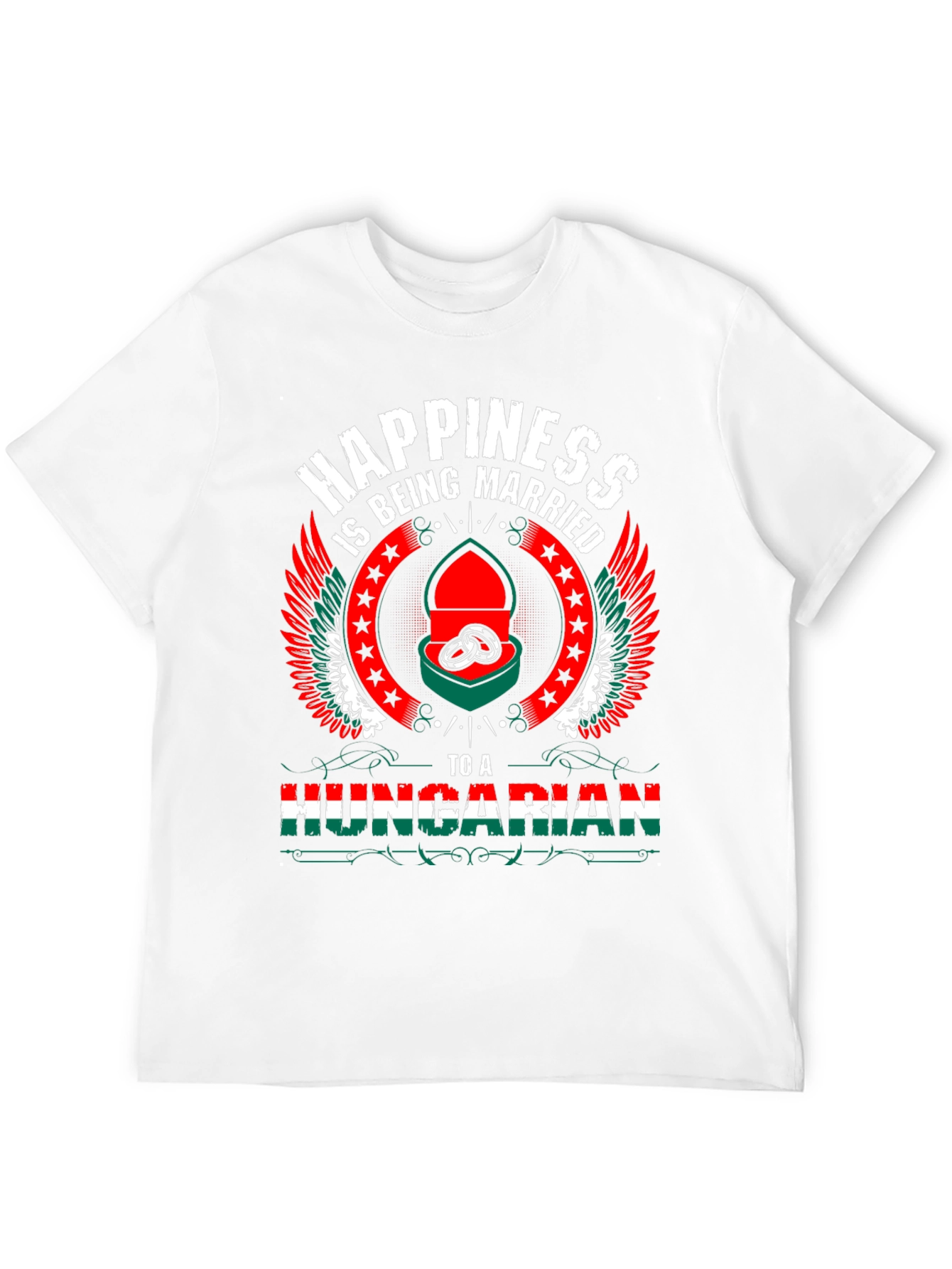 Hungarian Pride T-Shirt - Happiness is Being Married