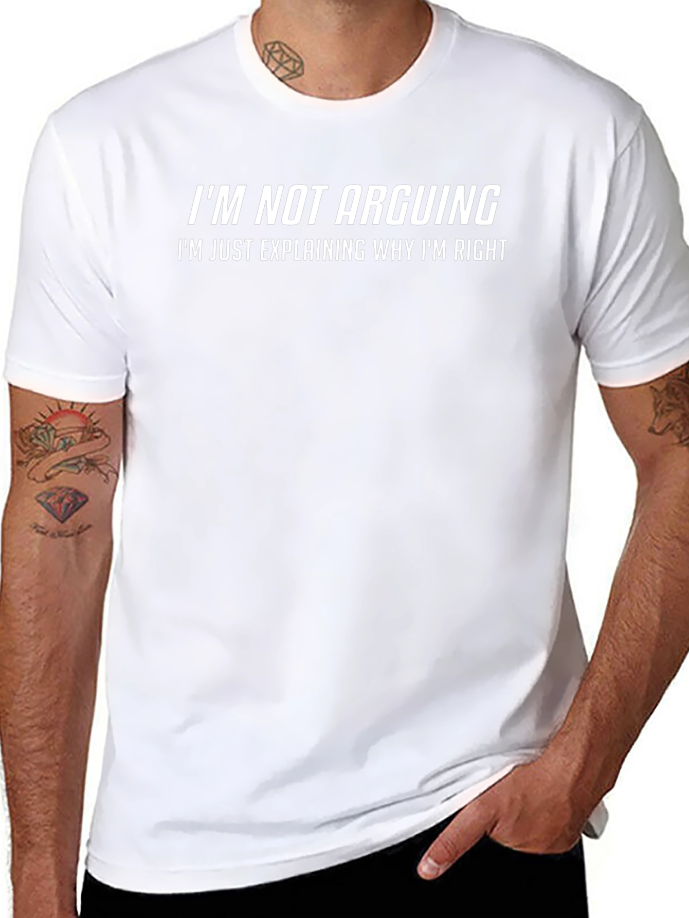 Funny Sarcastic T-Shirt - Im Not Arguing