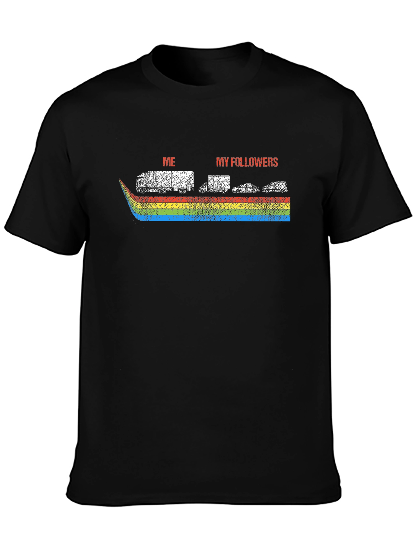 Me and My Followers Rainbow T-Shirt