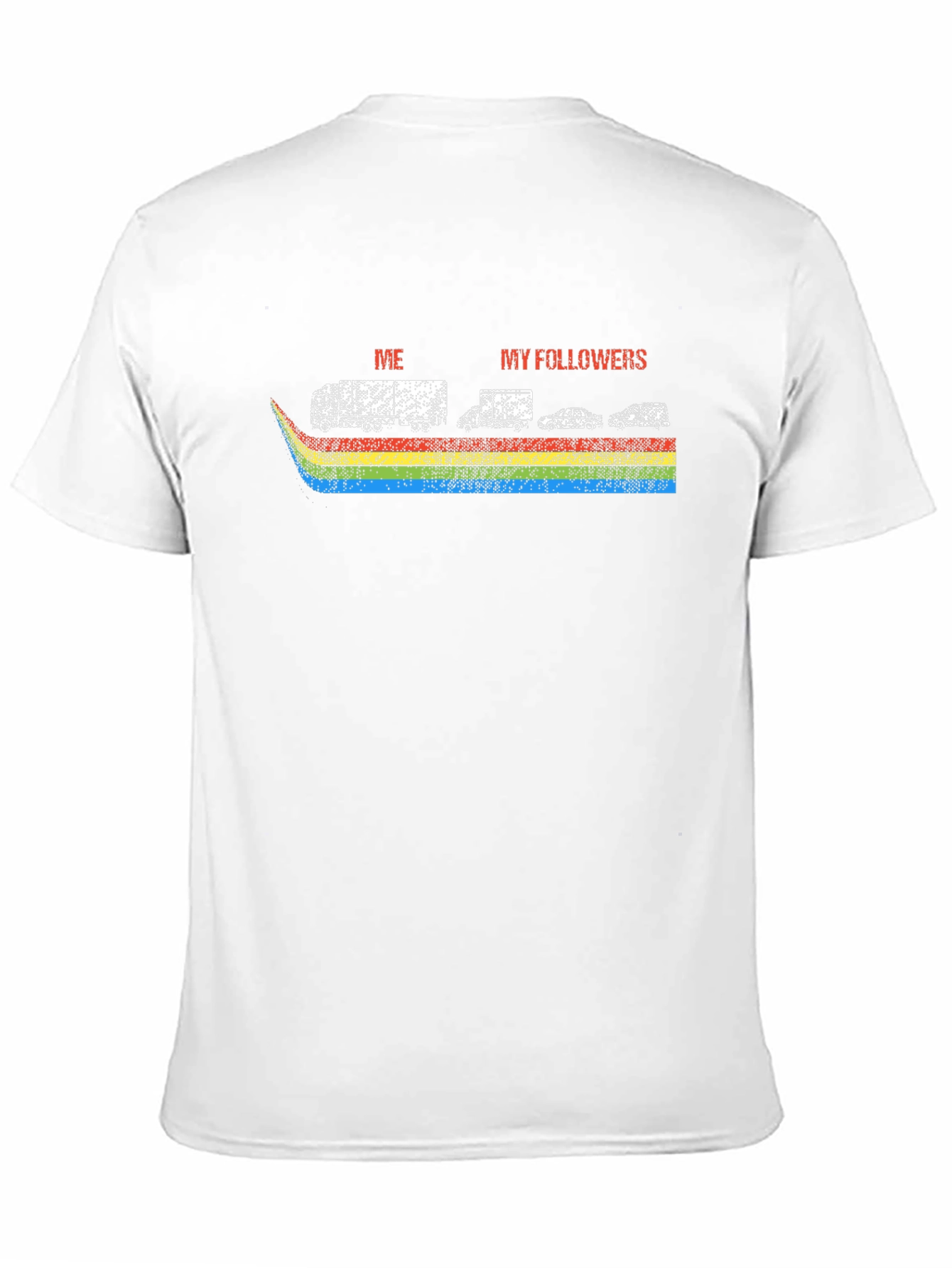 Me and My Followers Rainbow T-Shirt