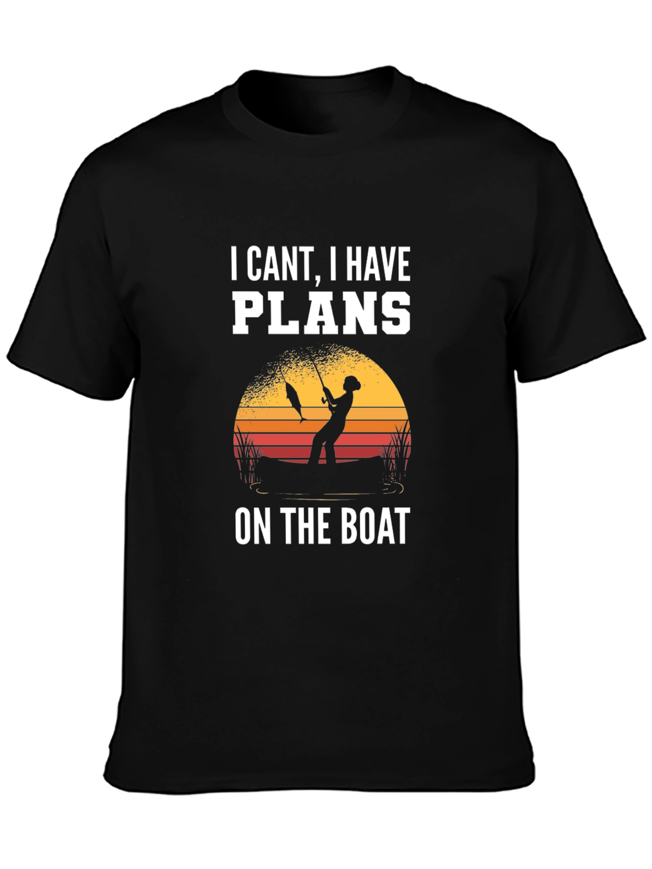 I Cant I Have Plans On The Boat T-Shirt