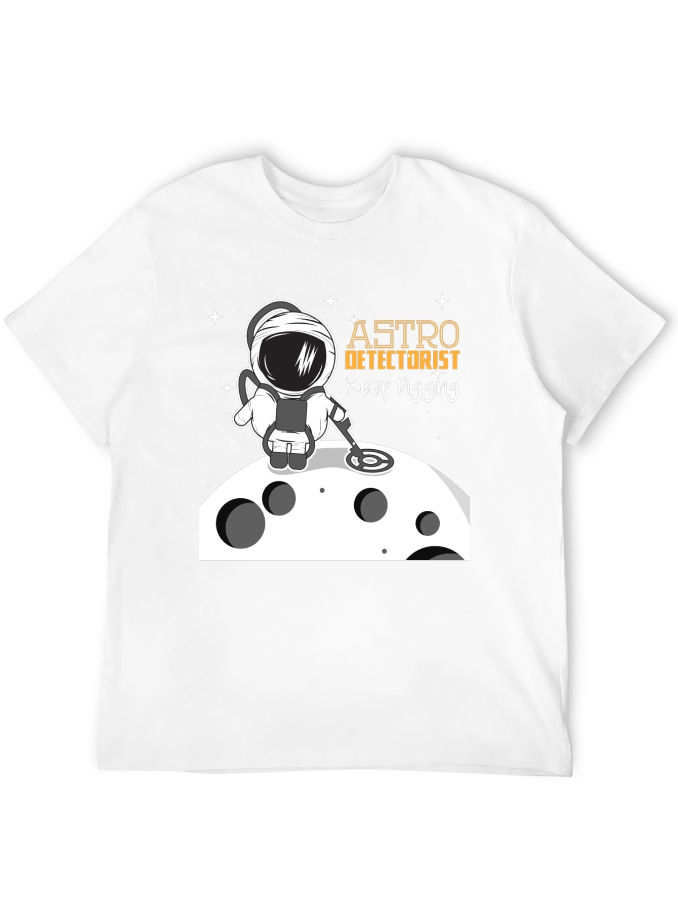 Astro Detectorist T-Shirt - Keep Digging Design