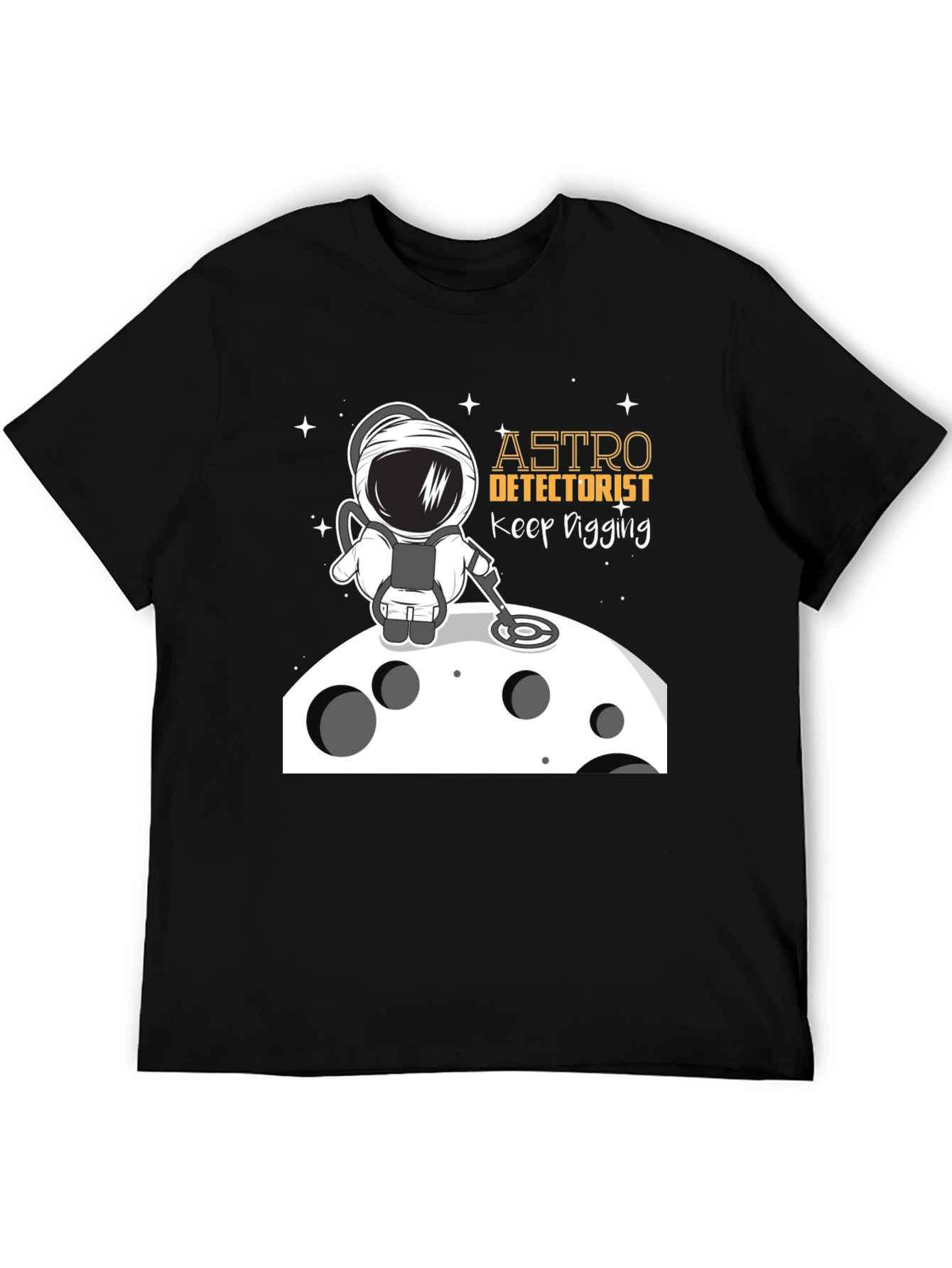 Astro Detectorist T-Shirt - Keep Digging Design