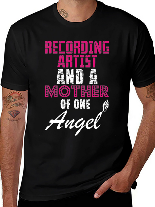 Recording Artist & A Mother Of One Angel T-Shirt