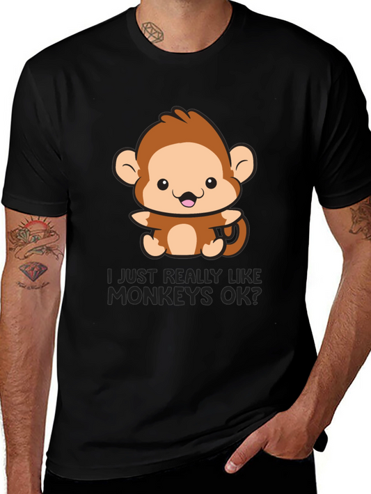 Cute Monkey T-Shirt - I Just Really Like Monkeys OK?