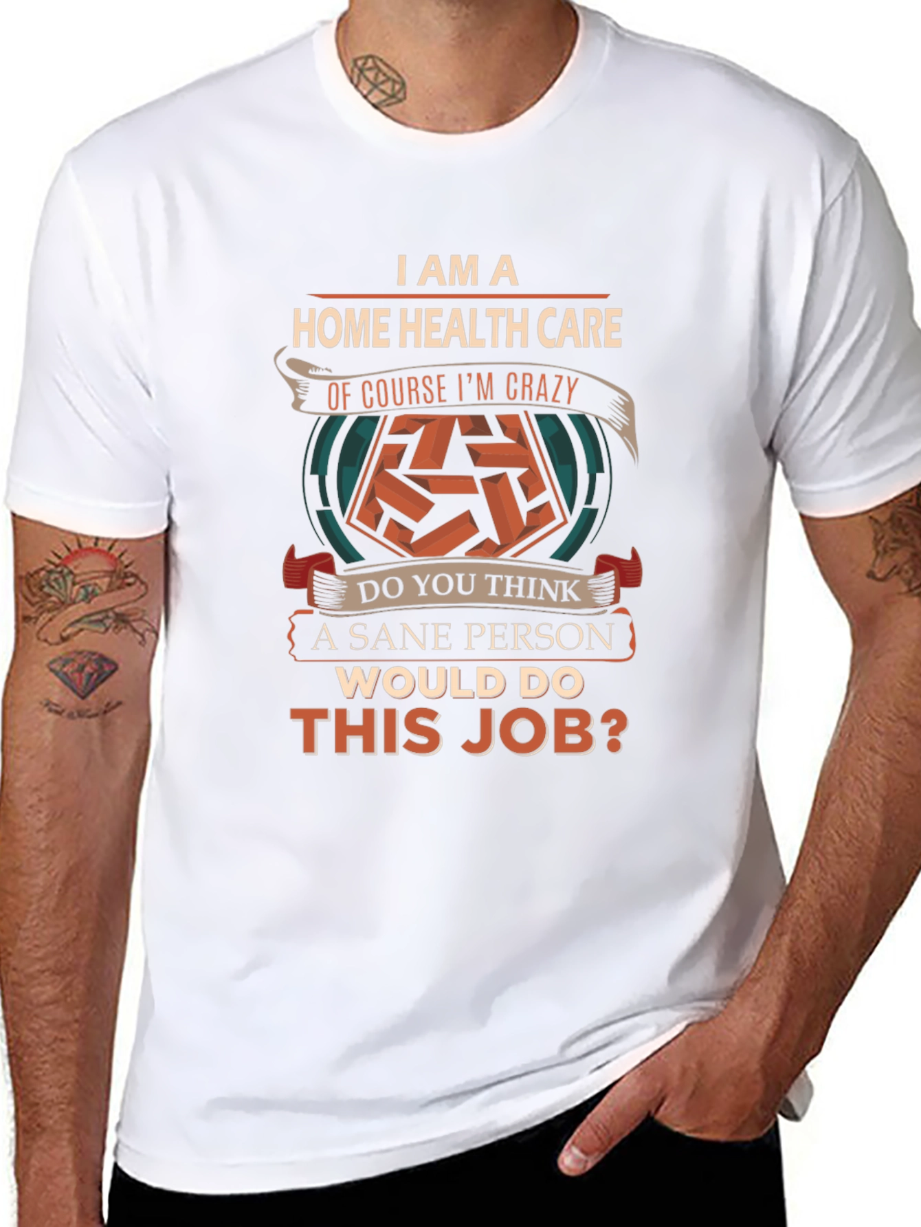 Home Health Care Crazy Job T-Shirt