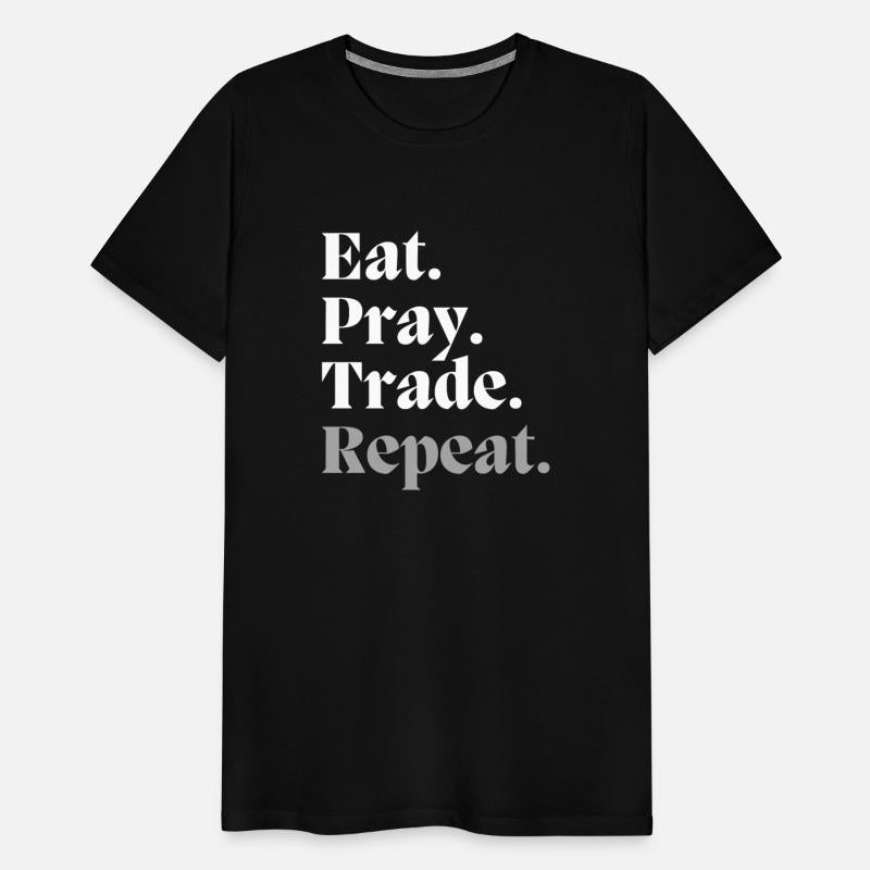 Eat. Pray. Trade. Repeat