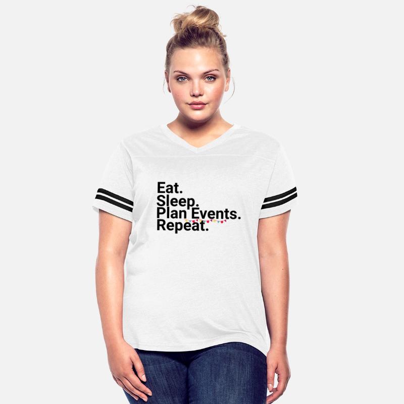 Eat, Sleep, Plan Events, Repeat, Funny