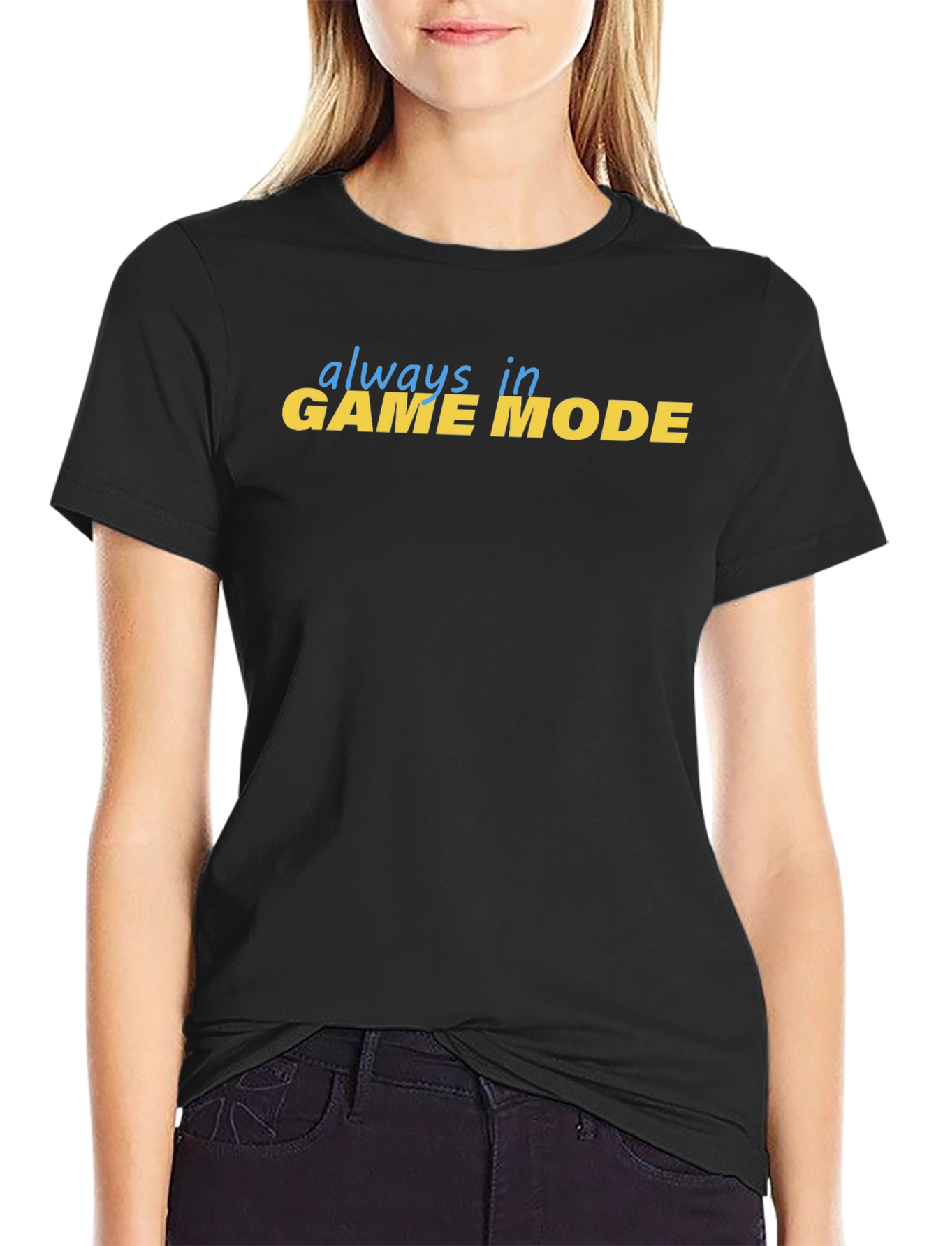 Always in Game Mode Black T-Shirt