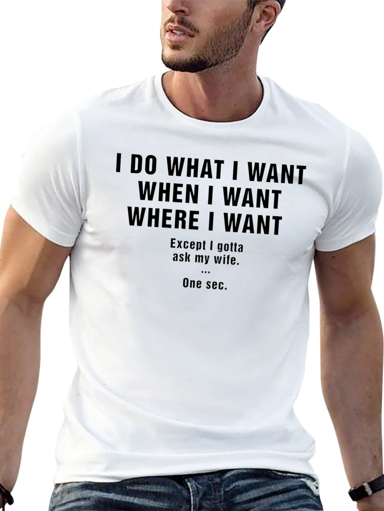 Funny I Do What I Want Graphic T-Shirt