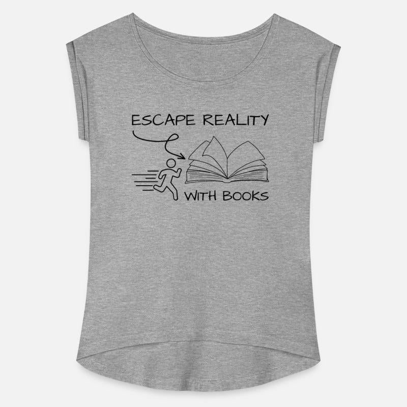 Escape reality with books bookworm quote