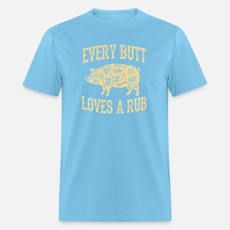 Every Butt Loves Deserves A Good Rub BBQ Pork