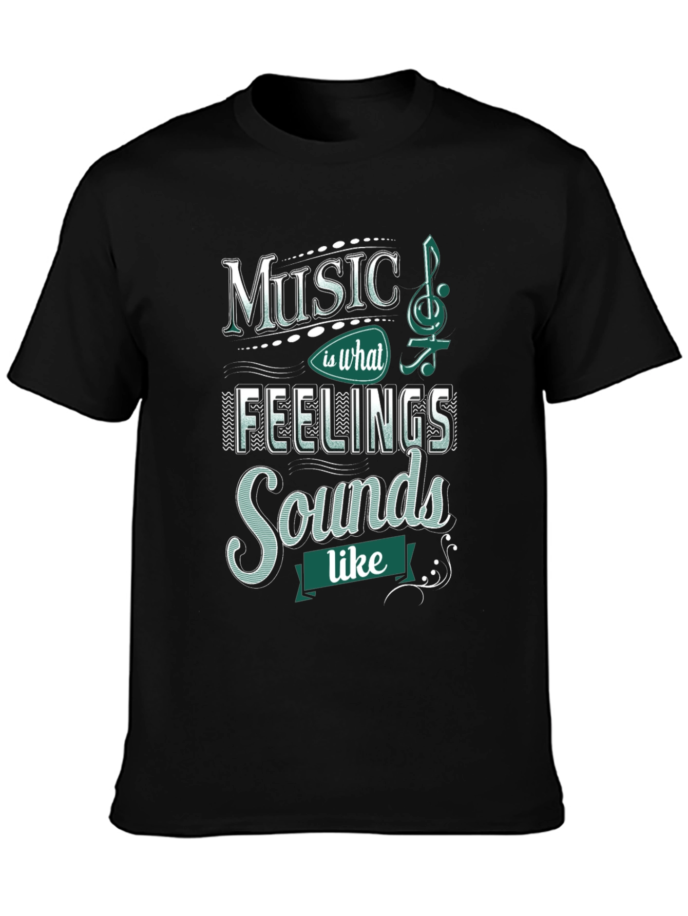 Music is What Feelings Sound Like T-Shirt