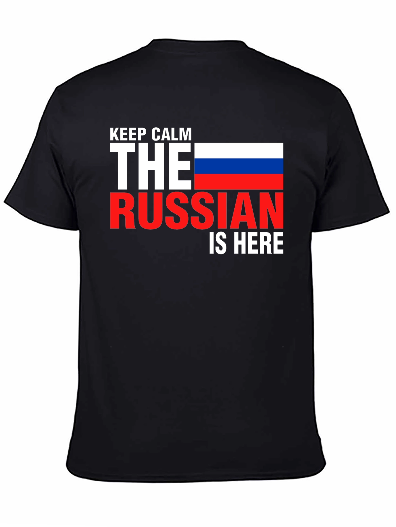 Keep Calm Russian is Here T-Shirt - Black