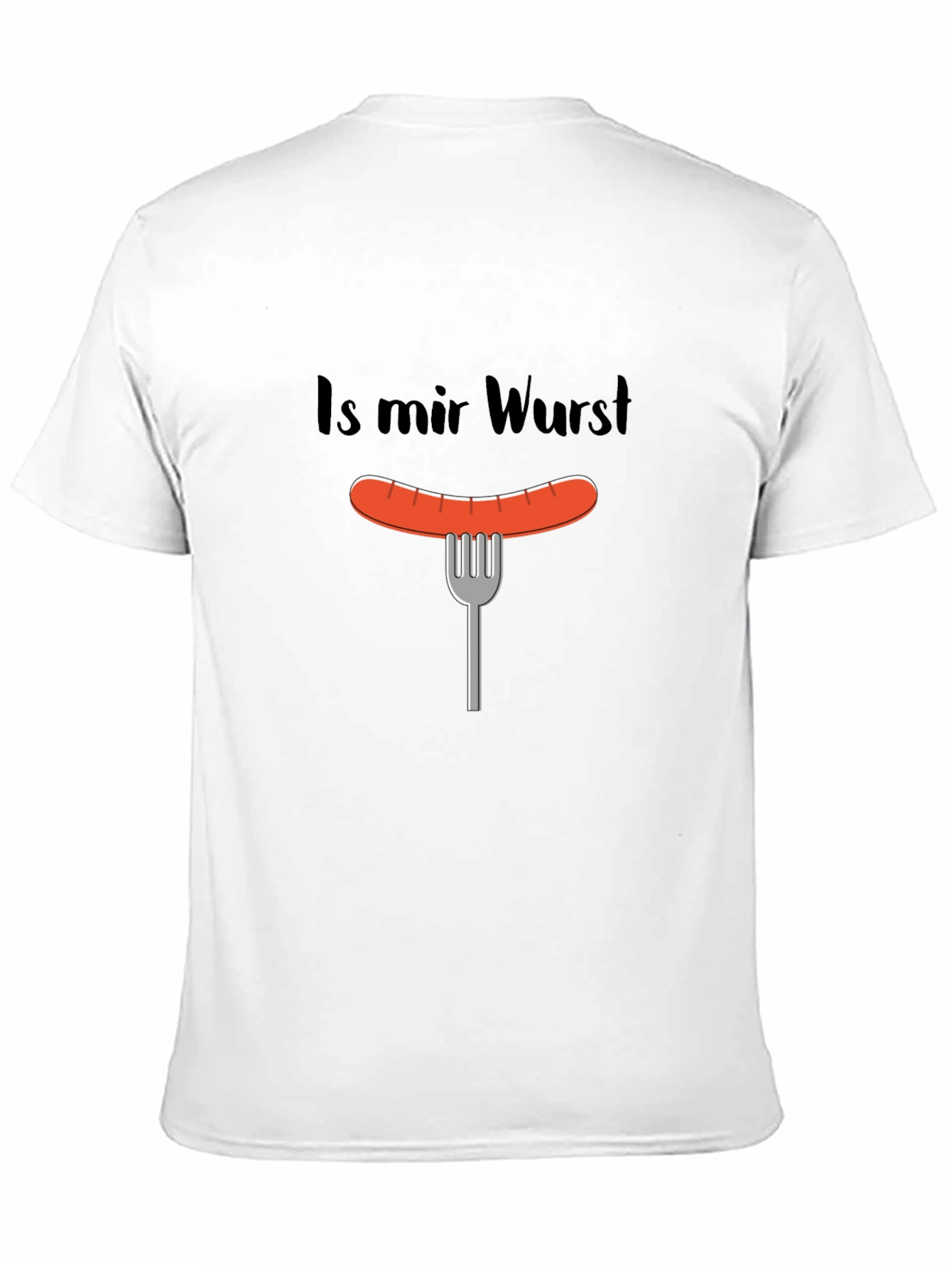 Is Mir Wurst T-Shirt - Funny Sausage Graphic Tee