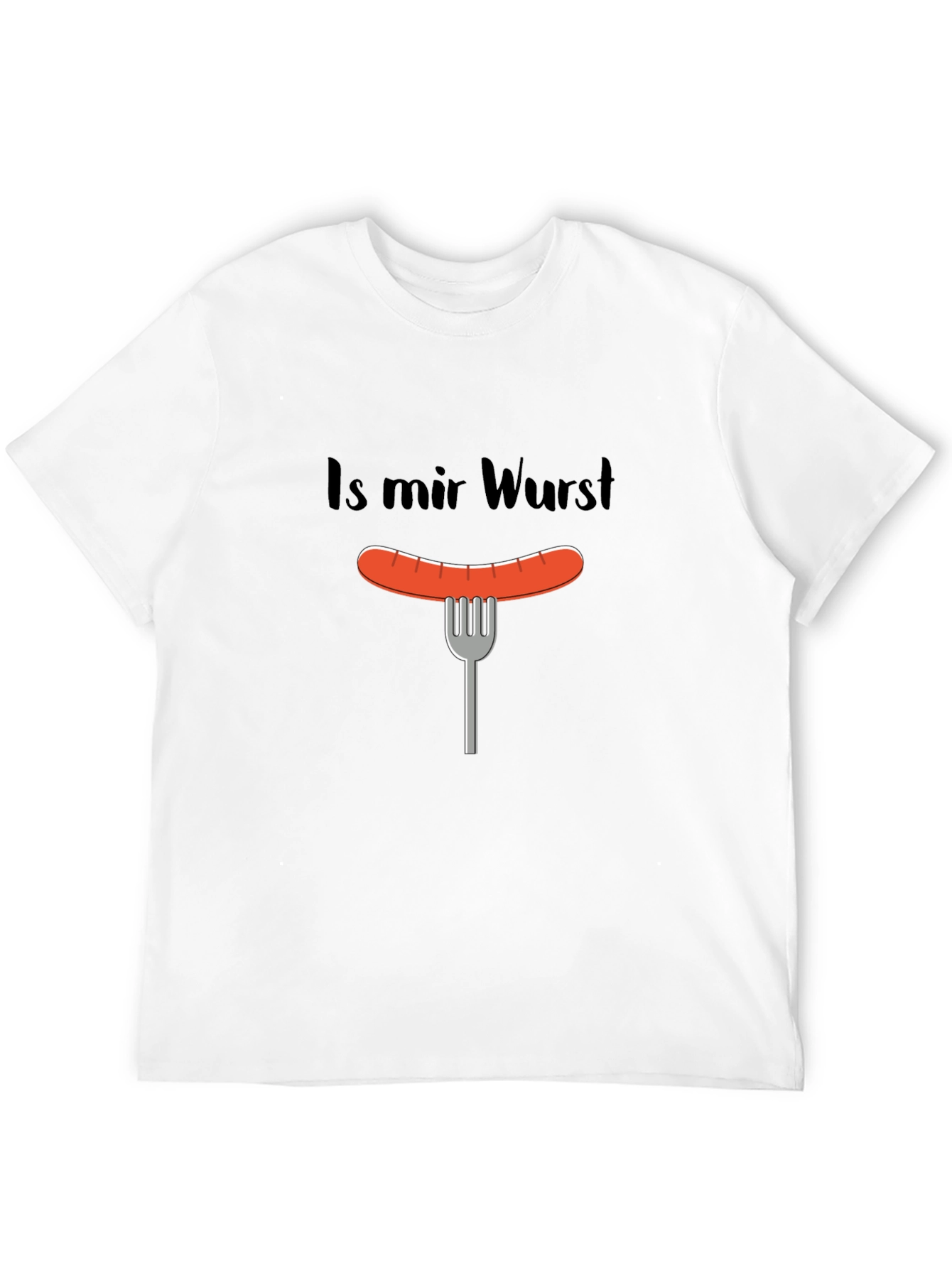 Is Mir Wurst T-Shirt - Funny Sausage Graphic Tee