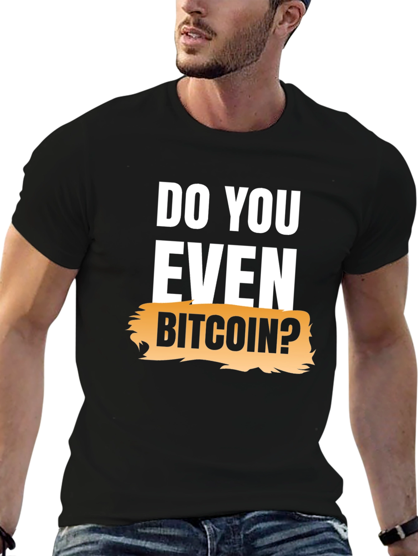 Do You Even Bitcoin? Graphic Tee