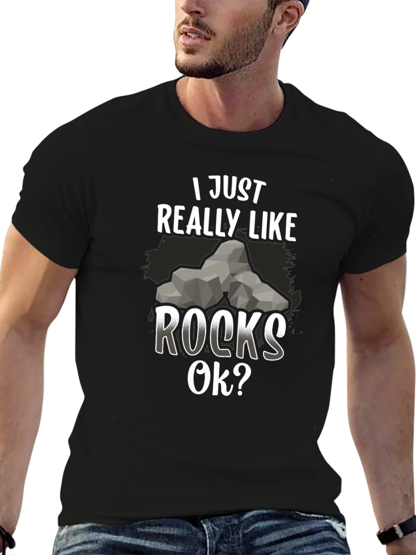 I Just Really Like Rocks OK? Mens T-Shirt