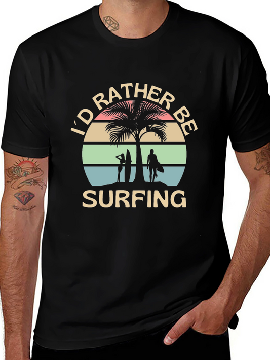 Id Rather Be Surfing Graphic T-Shirt
