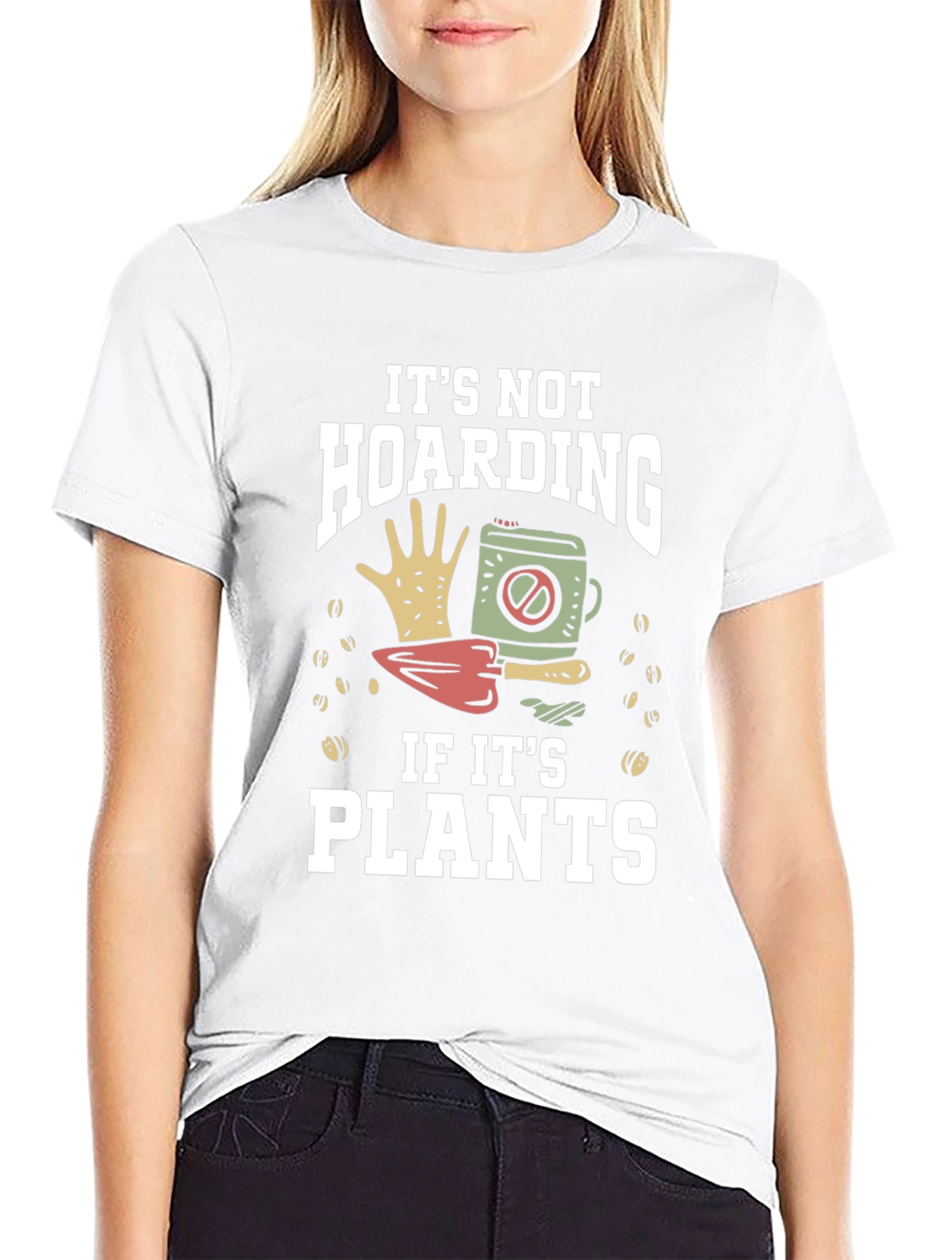 Its Not Hoarding If Its Plants Graphic T-Shirt