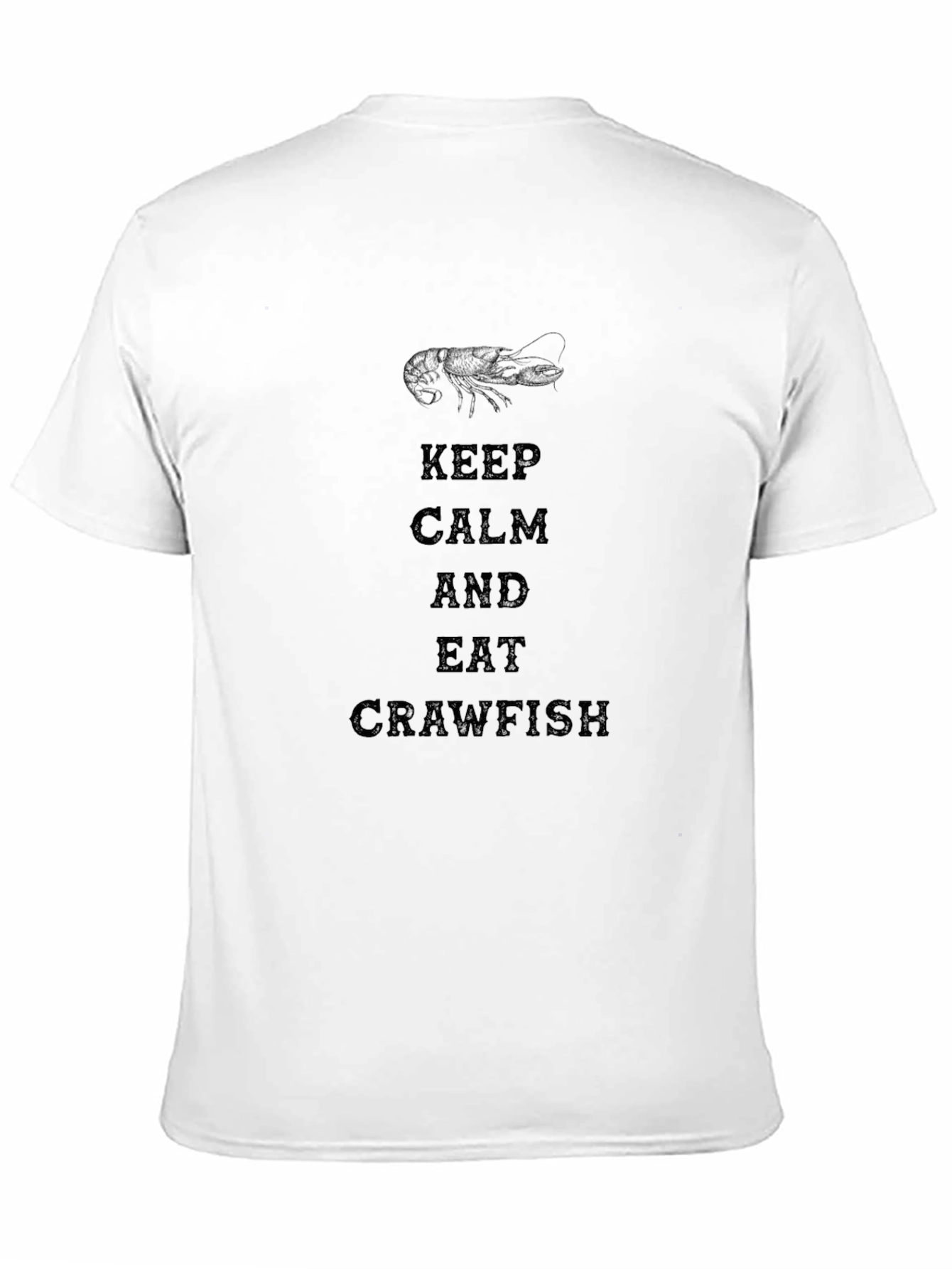 Keep Calm and Eat Crawfish T-Shirt